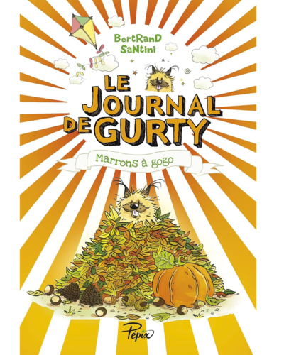 Le Journal de Gurty - Marrons à gogo - T3