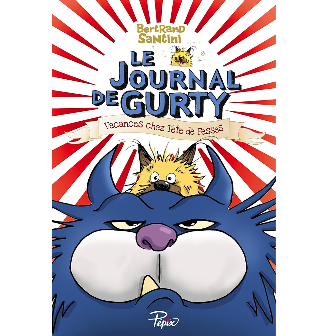 Le Journal de Gurty - Vacances chez Tête de Fesses - T5