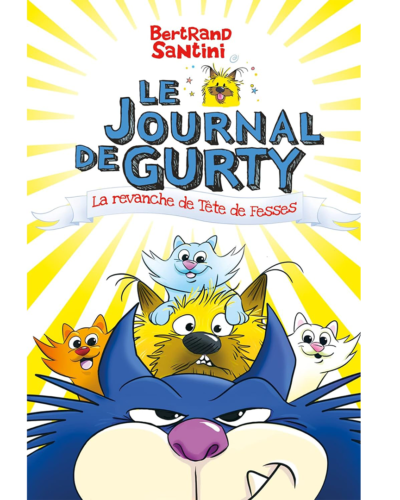 Le Journal de Gurty - La revanche de Tête de Fesses - T9