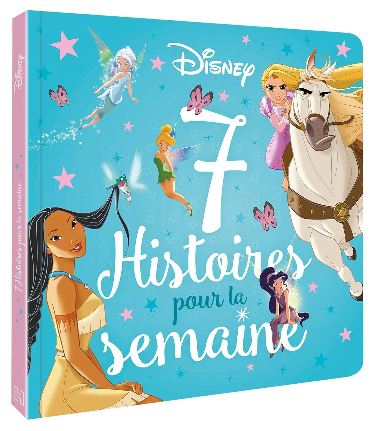 DISNEY PRINCESSES - 7 Histoires pour la semaine - Princesses et fées: Princesses et fées - Mondial Kids