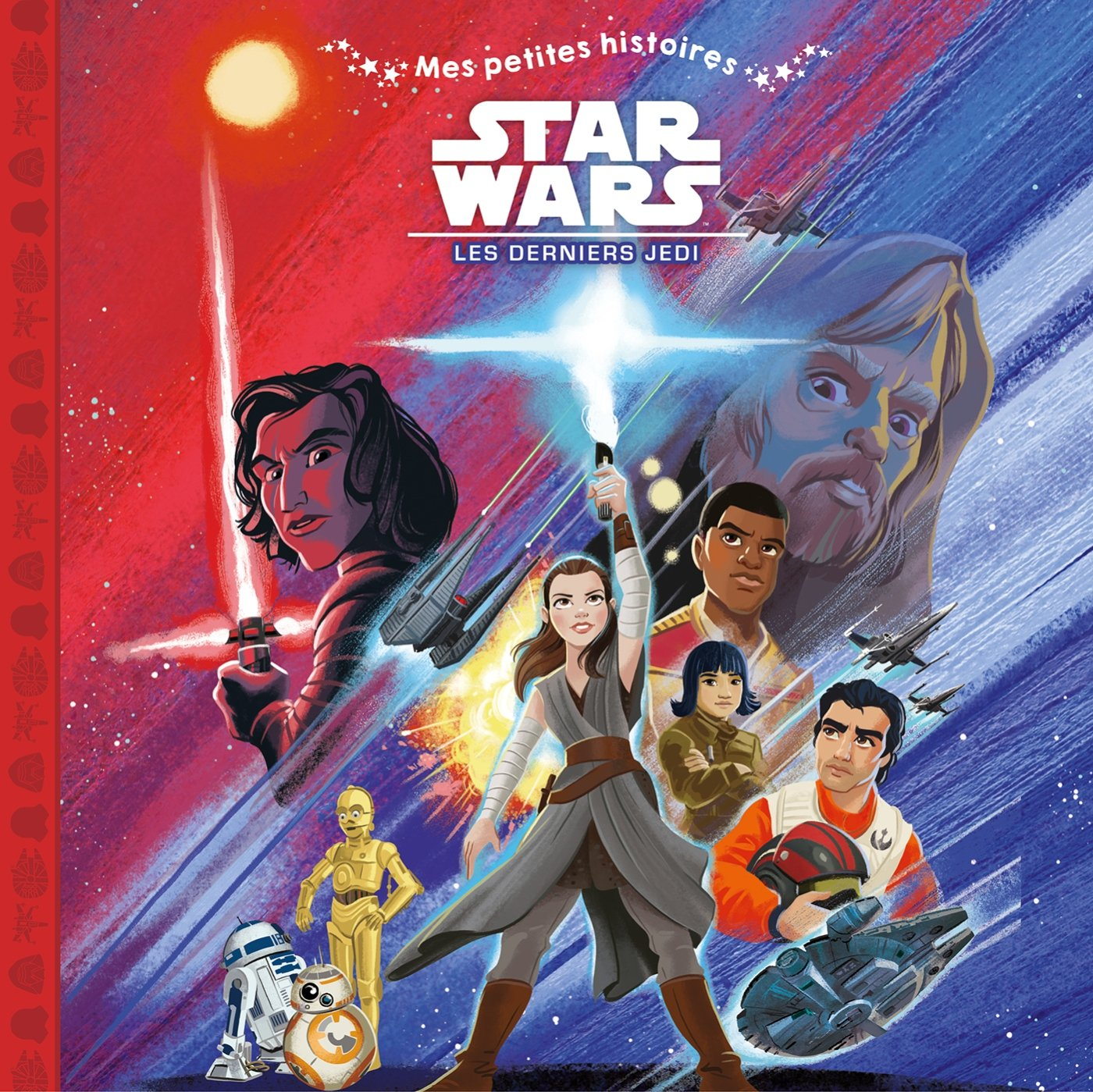 STAR WARS - Mes petites histoires - Episode VIII - Les derniers jedi - Mondial Kids
