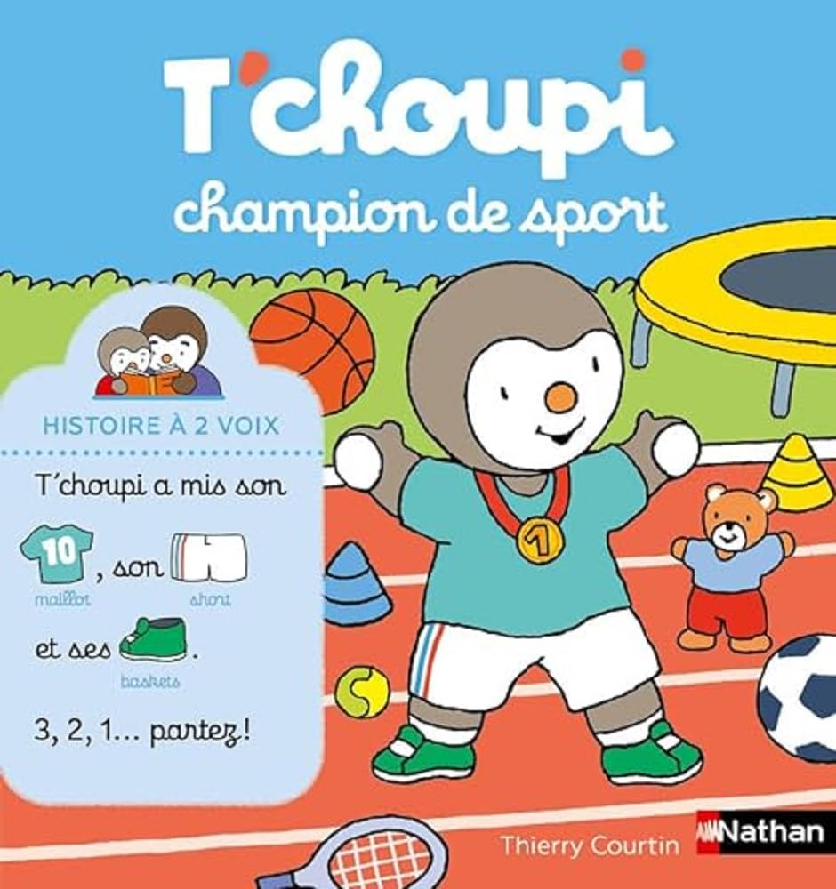 T'choupi champion de sport - Histoire à 2 voix - Dès 2 ans