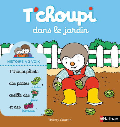 T'choupi dans le jardin