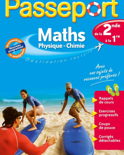 Passeport - Maths / Physique-Chimie - De la 2de à la 1re - Cahier de vacances 2025