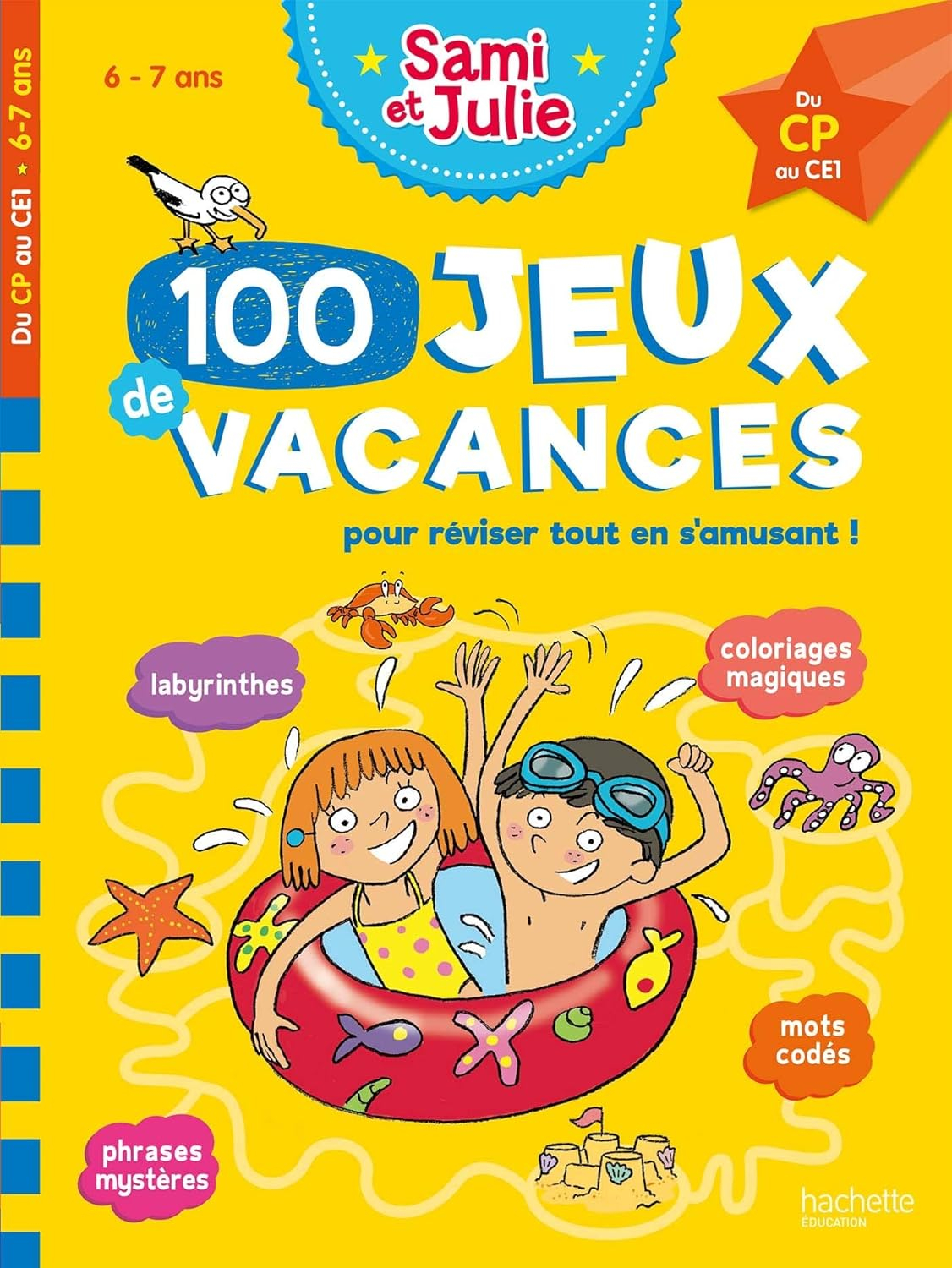100 Jeux de vacances - Sami et Julie - Du CP au CE1 - Cahier de vacances 2025