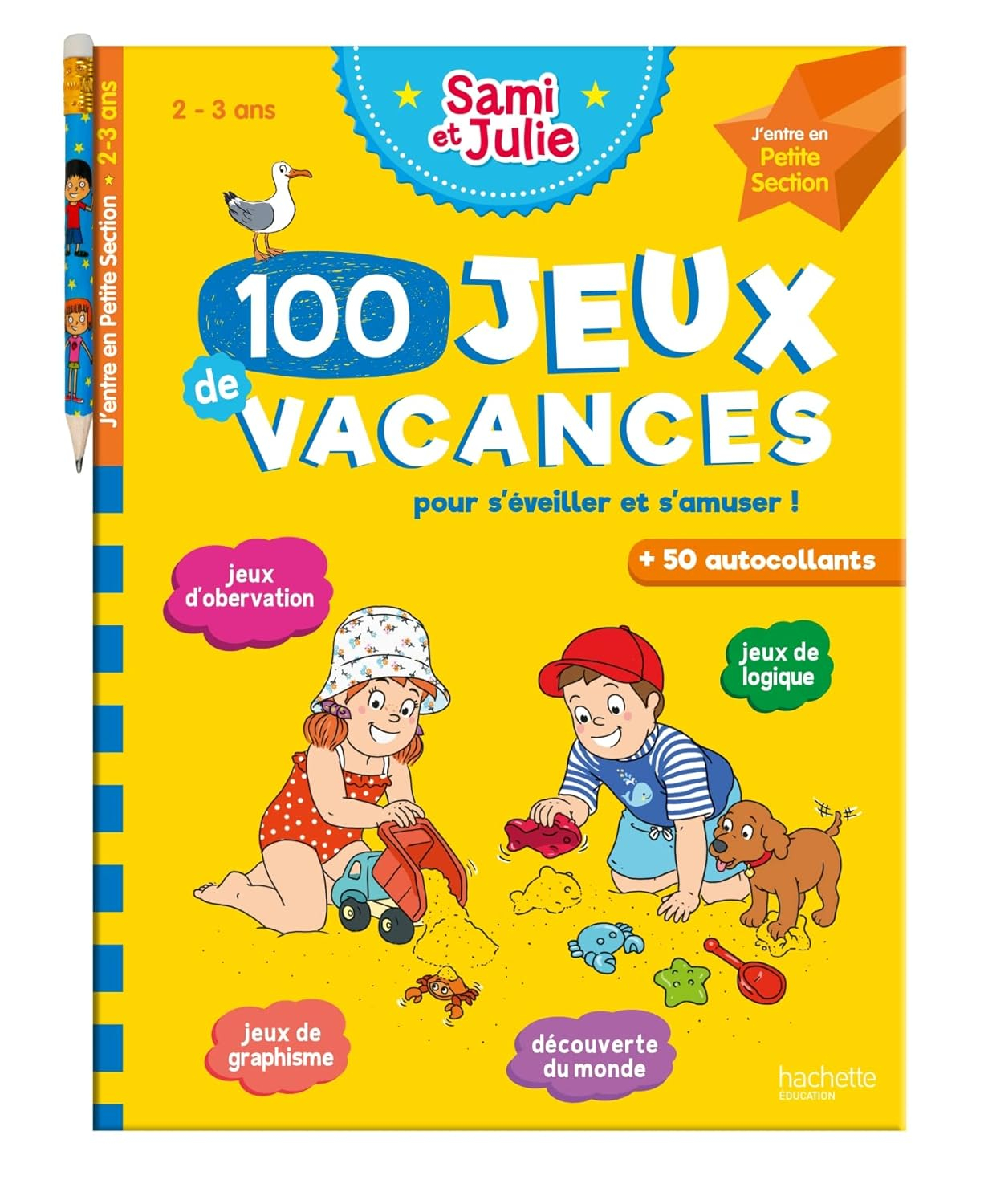 100 Jeux de vacances - Sami et Julie - J'entre en Petite Section - Cahier de vacances 2025