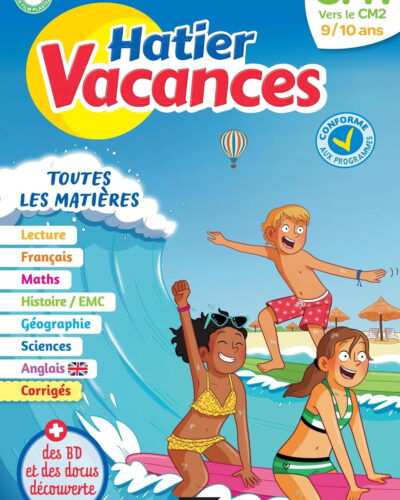 Hatier vacances - Cahier de vacances 2025 du CM1 vers le CM2 9/10 ans: pour réviser son année dans toutes les matières