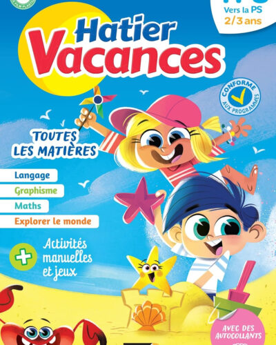 Hatier vacances - Cahier de vacances 2025 de la TPS vers la PS 2/3 ans: pour réviser son année dans toutes les matières