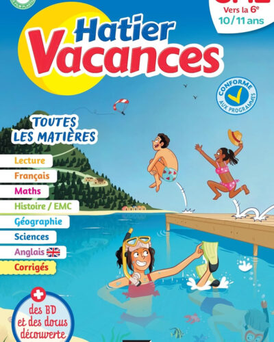 Hatier vacances - Cahier de vacances 2025 du CM2 vers la 6e 10/ 11 ans: pour réviser son année dans toutes les matières