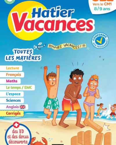 Hatier vacances - Cahier de vacances 2025 du CE2 vers le CM1 8/9 ans: pour réviser son année dans toutes les matières