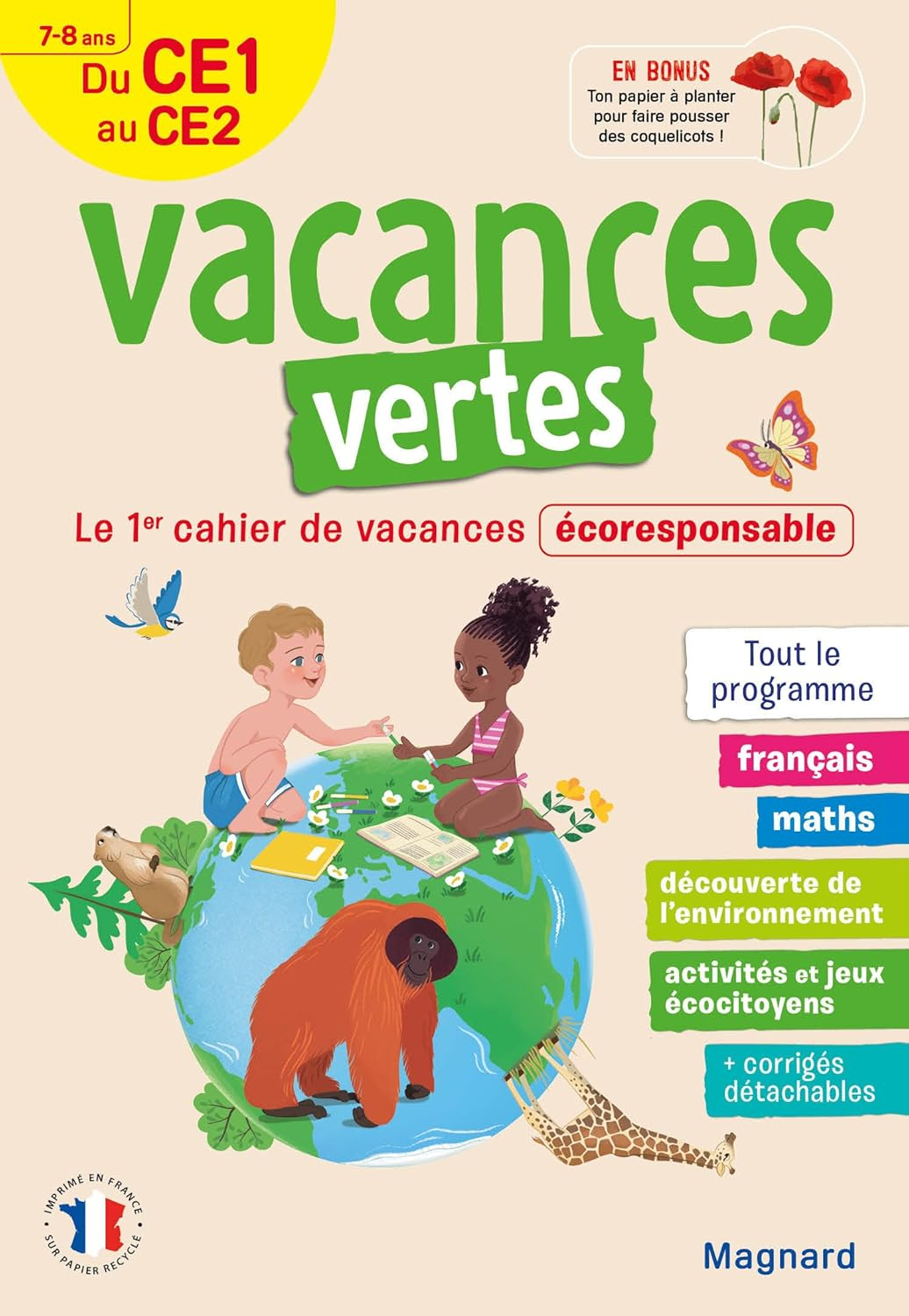Cahier de vacances 2025, du CE1 vers le CE2 7-8 ans - Vacances vertes: Le premier cahier de vacances écoresponsable