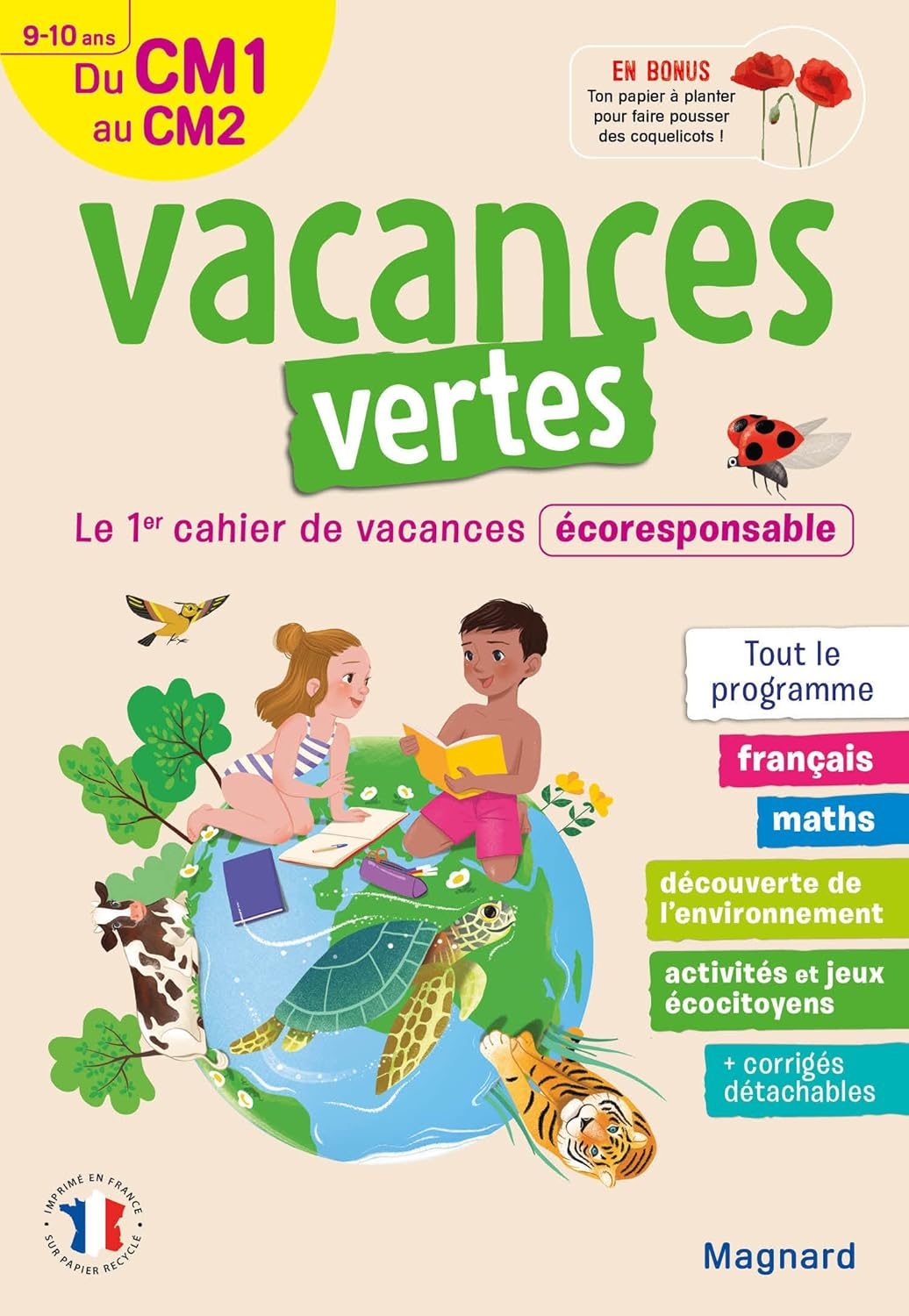 Cahier de vacances 2025, du CM1 vers le CM2 9-10 ans - Vacances vertes: Le premier cahier de vacances écoresponsable